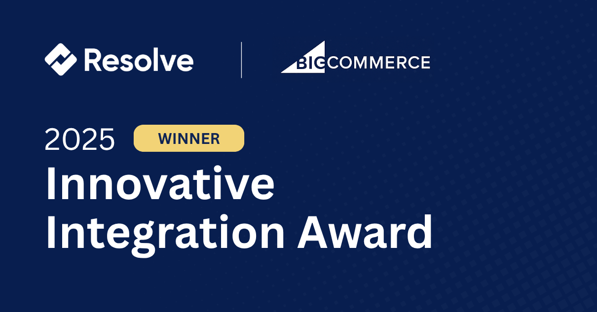 Resolve Wins the 2025 BigCommerce Innovative Integration Award